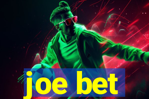 joe bet